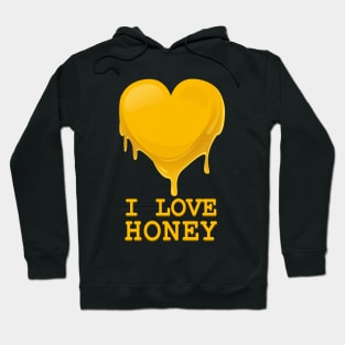 I Love Honey - Honey Love Funny Gift Hoodie